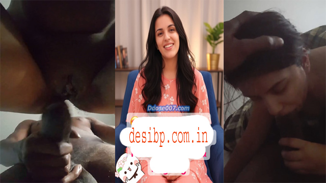 Mumbai Hotwife Giving Blowjob – Dick Getting Pounded Video Watch Online